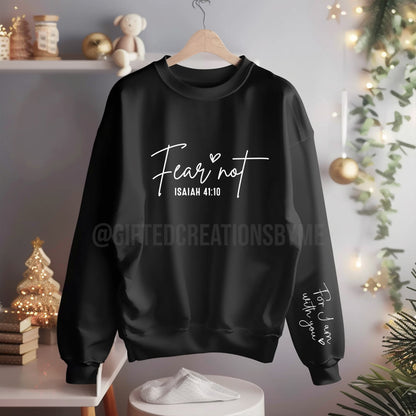 Fear Not Inspirational Fleece Sweatshirt Adult