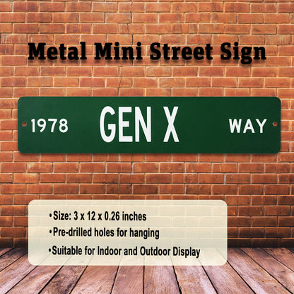 Custom GEN X Way Mini Street Sign