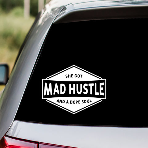 She Got Mad Hustle and a Dope Soul Decal Sticker