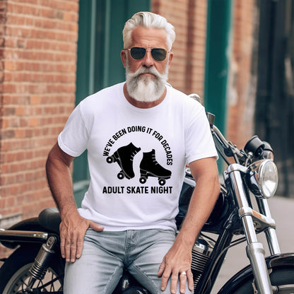 Doing It For Decades - Adult Skate Night -  Adult Unisex Short Sleeve T-Shirt