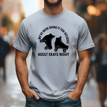 Doing It For Decades - Adult Skate Night -  Adult Unisex Short Sleeve T-Shirt