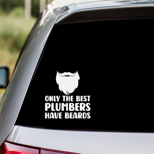Best Plumbers Have Beards
