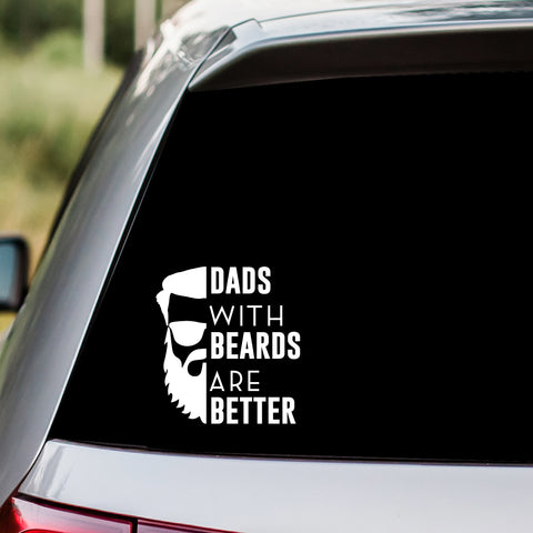 Dads With Beards Are Better Decal Sticker