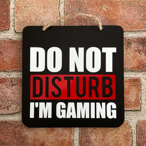 Do Not Disturb Im Gaming Sign