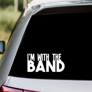 I'm with the band