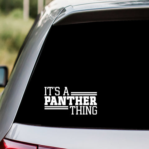 It's a Panther Thing Decal Sticker