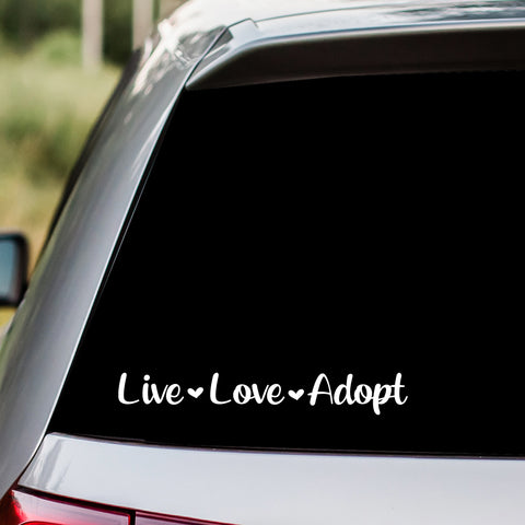 Live Love Adopt Decal