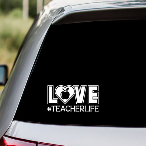 Love Teacher Life Decal Sticker