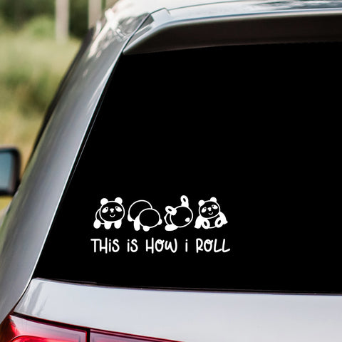 This Is How I Roll Panda Decal Sticker