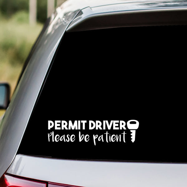 Permit Driver Please Be Patient Decal