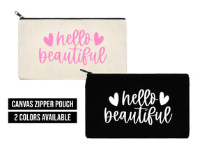 Hello Beautiful Canvas Pouch