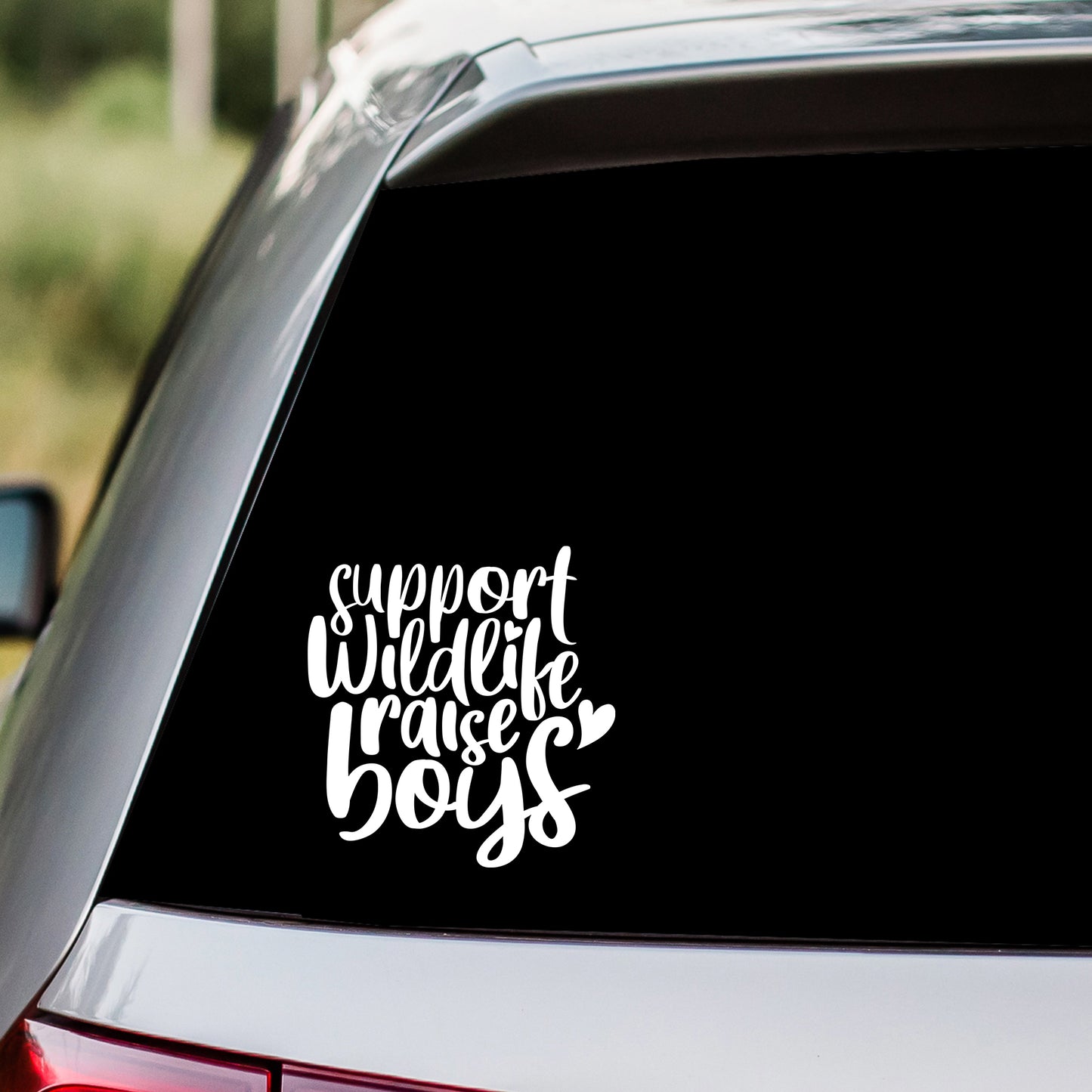 Raise Boys Support Wildlife Decal