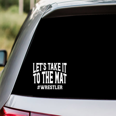 Take It To The Mat Wrestler Decal Sticker