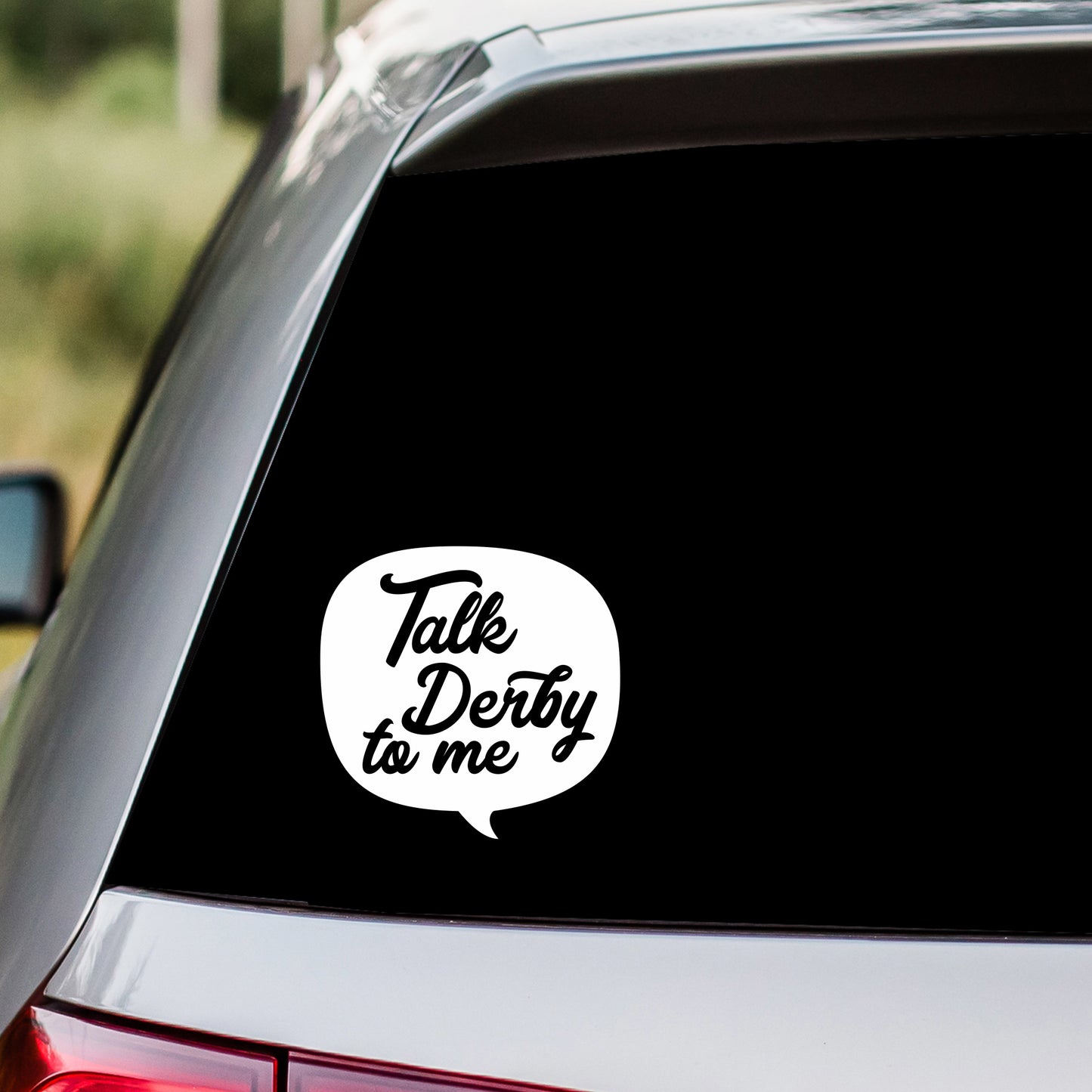 Talk Derby to Me Decal Sticker