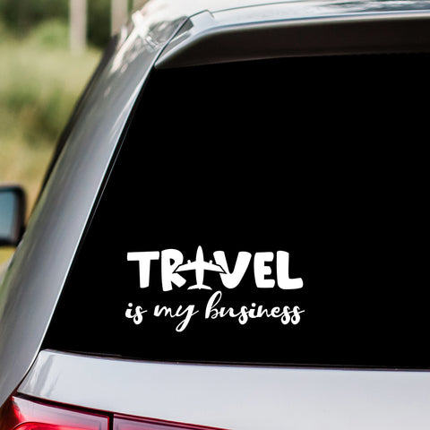 Travel is My Business Decal Sticker