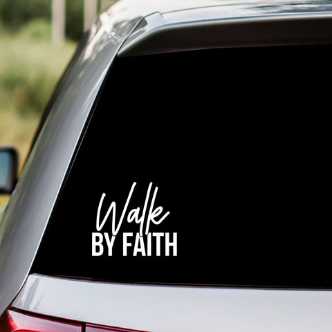 Walk By Faith Decal Sticker